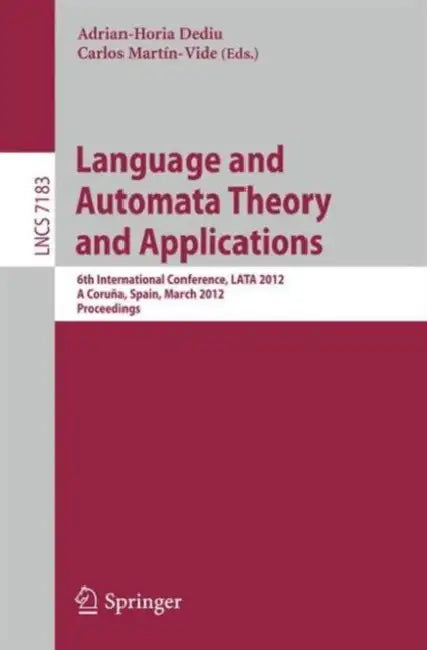 Buy Language and Automata Theory and Applications (English, Adrian-Horia Dediu | Carlos Martín-Vide) Online at Best Price - BookBajar