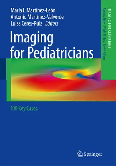 Buy Imaging for Pediatricians (English, María I. Martínez-León | Antonio Martínez-Valverde | Luisa Ceres-Ruiz) Online at Best Price - BookBajar
