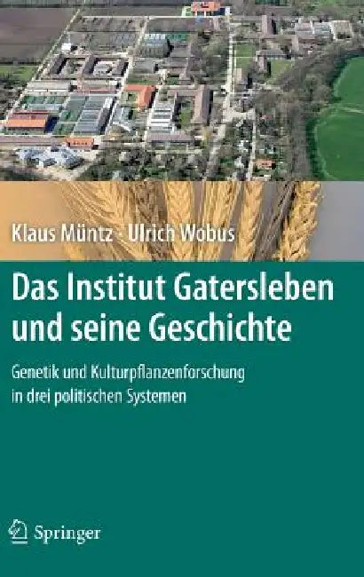 Buy Das Institut Gatersleben Und Seine Geschichte (English, Klaus Müntz | Ulrich Wobus) Online at Best Price - BookBajar
