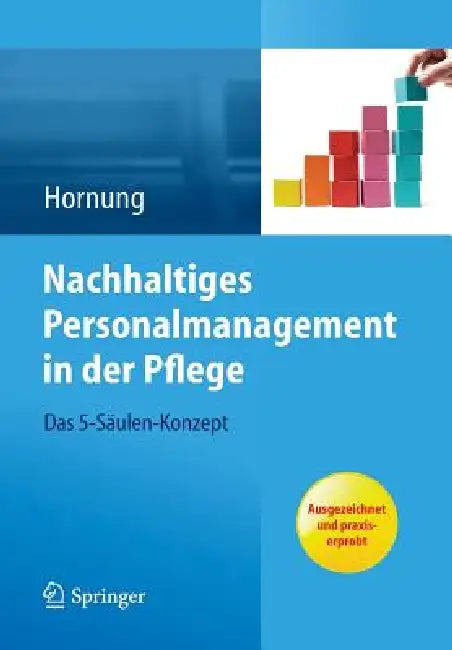 Buy Nachhaltiges Personalmanagement in Der Pflege - Das 5-Säulen Konzept (English, Julia Hornung) Online at Best Price - BookBajar