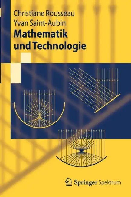 Buy Mathematik Und Technologie (English, Christiane Rousseau | Yvan Saint-Aubin | Manfred Stern) Online at Best Price - BookBajar
