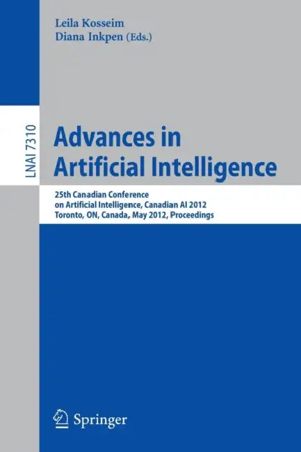 Buy Advances in Artificial Intelligence (English, Leila Kosseim | Diana Inkpen) Online at Best Price - BookBajar