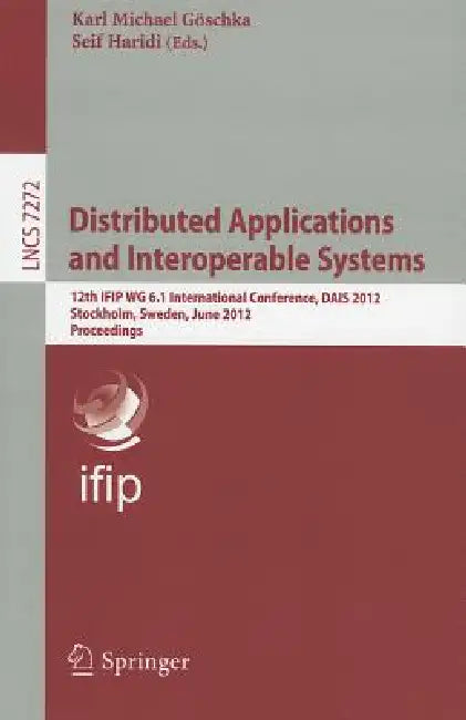 Buy Distributed Applications and Interoperable Systems (English, Karl Michael Göschka | Seif Haridi) Online at Best Price - BookBajar