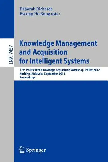 Buy Knowledge Management and Acquisition for Intelligent Systems (English, Deborah Richards | Byeong Ho Kang) Online at Best Price - BookBajar