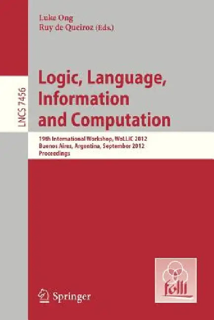Buy Logic, Language, Information, and Computation (English, Luke Ong | Ruy De Queiroz) Online at Best Price - BookBajar