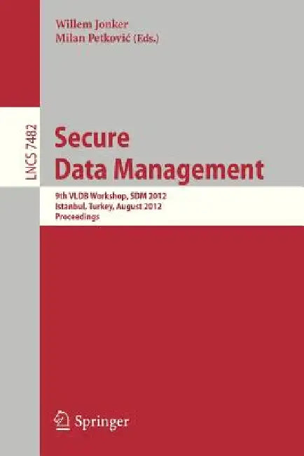 Buy Secure Data Management (English, Willem Jonker | Milan Petkovic) Online at Best Price - BookBajar