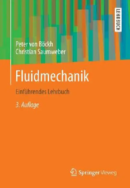 Buy Fluidmechanik (English, Peter Böckh | Christian Saumweber) Online at Best Price - BookBajar