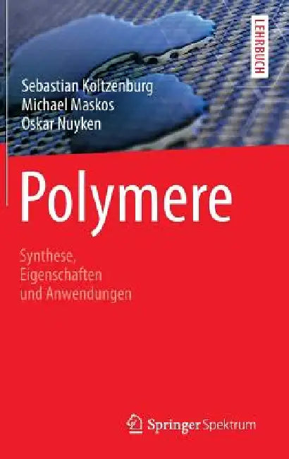 Buy Polymere (English, Sebastian Koltzenburg | Michael Maskos | Oskar Nuyken) Online at Best Price - BookBajar