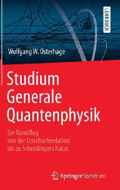 Buy Studium Generale Quantenphysik (English, Wolfgang W. Osterhage) Online at Best Price - BookBajar