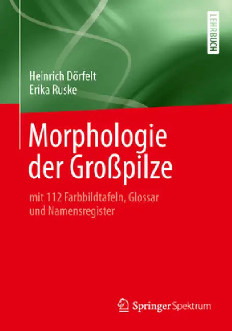 Buy Morphologie Der Großpilze (English, Heinrich Dörfelt | Erika Ruske) Online at Best Price - BookBajar