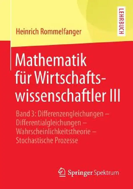 Buy Mathematik Für Wirtschaftswissenschaftler III (English, Heinrich Rommelfanger) Online at Best Price - BookBajar