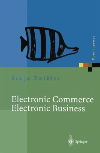 Buy Electronic Commerce Electronic Business (English, Sonja Zwißler | Andreas Uremovic) Online at Best Price - BookBajar
