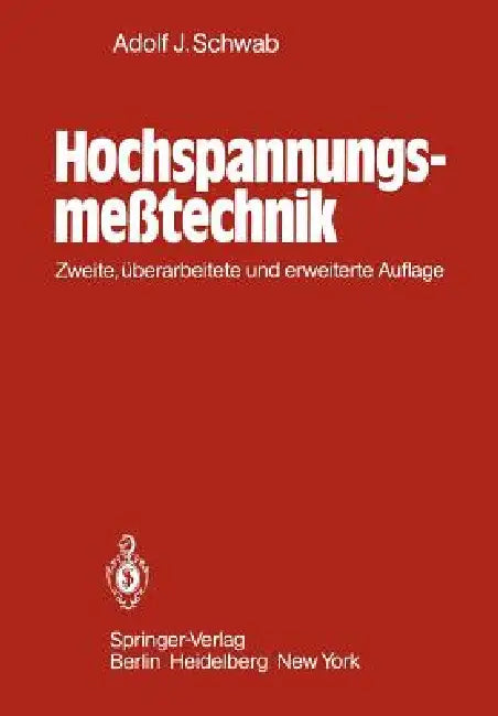 Buy Hochspannungsmeßtechnik (English, Adolf J. Schwab) Online at Best Price - BookBajar