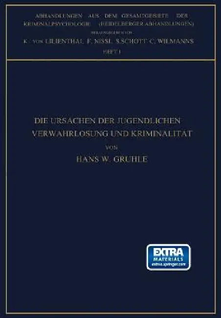 Buy Die Ursachen Der Jugendlichen Verwahrlosung Und Kriminalität (English, Hans W. Gruhle) Online at Best Price - BookBajar