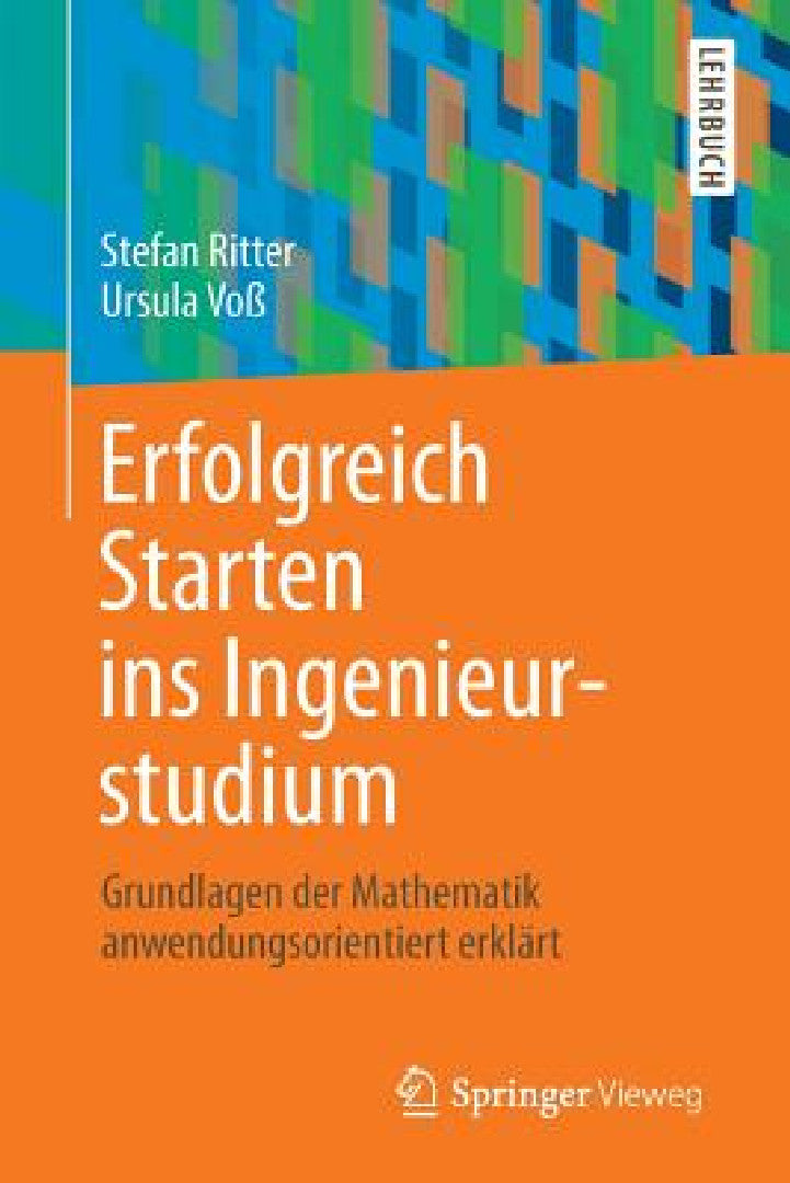 Buy Erfolgreich Starten Ins Ingenieurstudium (English, Stefan Ritter | Ursula Voß) Online at Best Price - BookBajar