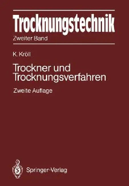 Buy Trocknungstechnik Zweiter Band (English, Karl Kröll) Online at Best Price - BookBajar