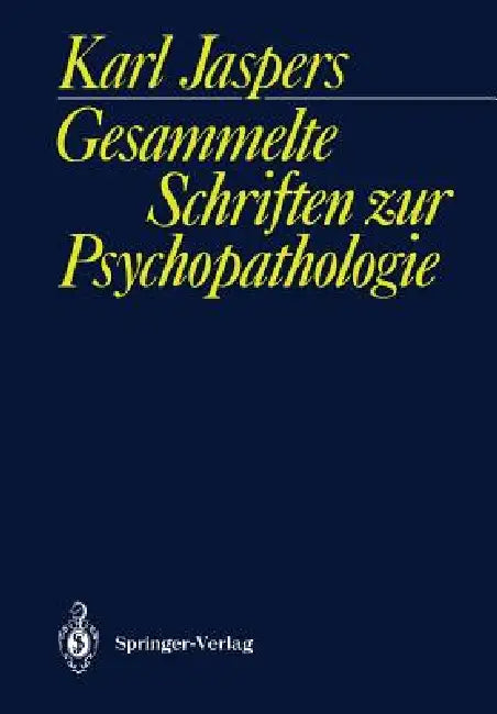 Buy Gesammelte Schriften Zur Psychopathologie (English, Karl Jaspers) Online at Best Price - BookBajar