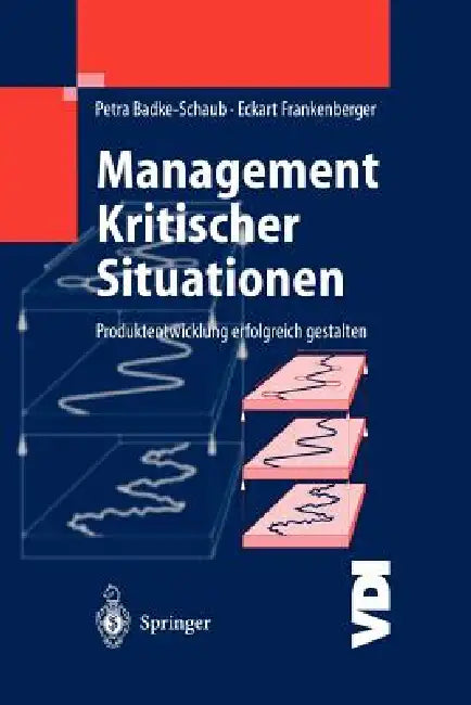 Buy Management Kritischer Situationen (English, Petra Badke-Schaub | Eckart Frankenberger) Online at Best Price - BookBajar