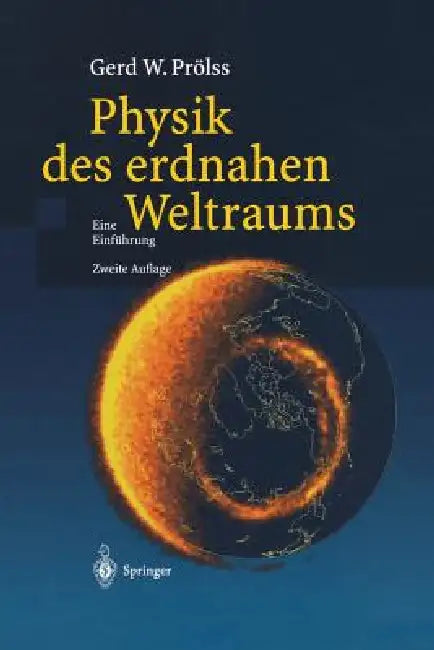 Buy Physik Des Erdnahen Weltraums (English, Gerd Prölss) Online at Best Price - BookBajar