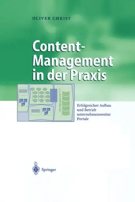 Buy Content-Management in Der PRAXIS (English, Oliver Christ) Online at Best Price - BookBajar