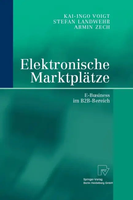Buy Elektronische Marktplätze (English, Stefan Landwehr | Kai-Ingo Voigt | Armin Zech) Online at Best Price - BookBajar