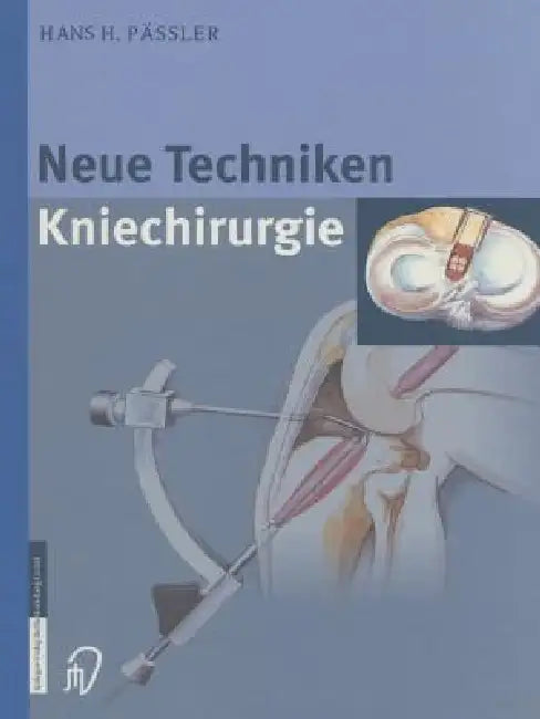 Buy Neue Techniken Kniechirurgie (English, H. H. Pässler | H. Thermann) Online at Best Price - BookBajar