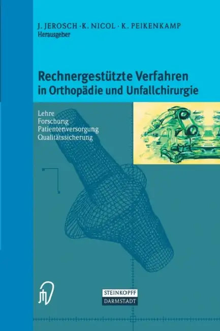 Buy Rechnergestützte Verfahren in Orthopädie Und Unfallchirurgie (English, Jörg Jerosch | Klaus Nicol | Klaus Peikenkamp) Online at Best Price - BookBajar