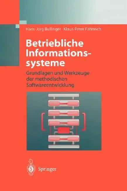 Buy Betriebliche Informationssysteme (English, Hans-Jörg Bullinger | Klaus-Peter Fähnrich) Online at Best Price - BookBajar
