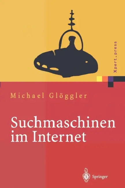 Buy Suchmaschinen Im Internet (English, Michael Glöggler) Online at Best Price - BookBajar