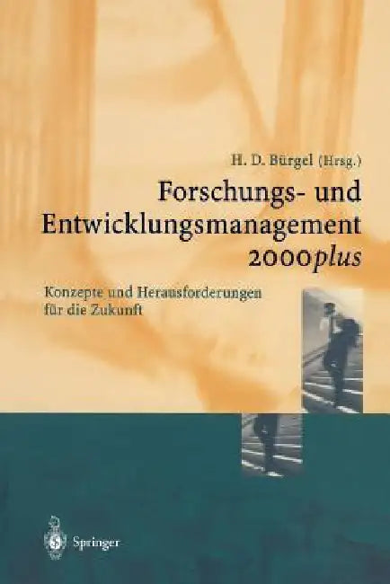 Buy Forschungs- Und Entwicklungsmanagement 2000plus (English, S. Hess | Hans D. Bürgel | S. Kleinert) Online at Best Price - BookBajar