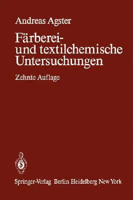 Buy Färberei- Und Textilchemische Untersuchungen (English, Andreas Agster) Online at Best Price - BookBajar