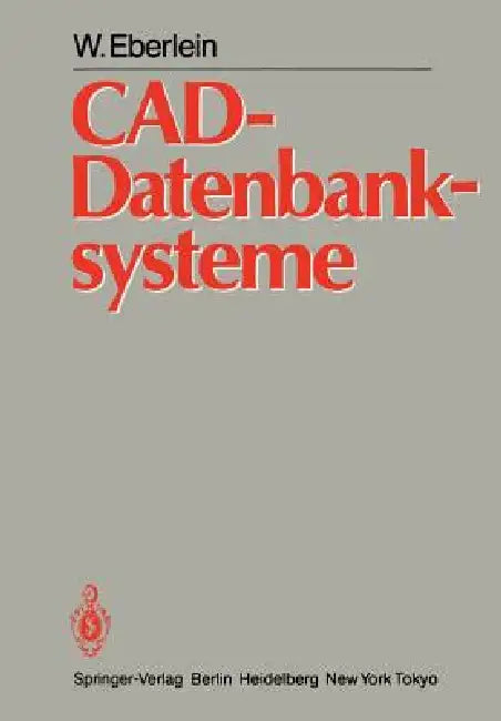 Buy Cad-Datenbanksysteme (English, W. Eberlein) Online at Best Price - BookBajar