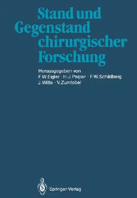 Buy Stand Und Gegenstand Chirurgischer Forschung (English, F. W. Eigler | H. -J Peiper | F. W. Schildberg) Online at Best Price - BookBajar
