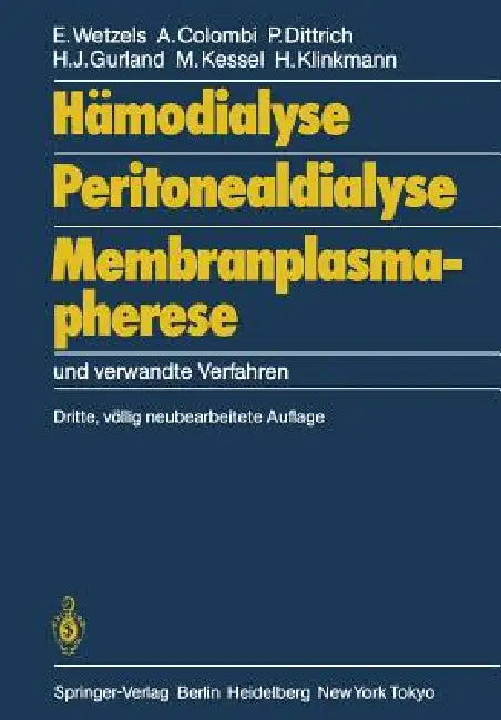 Buy Hämodialyse, Peritonealdialyse, Membranplasmapherese (English, P. Ahrenholz | J. P. Wauters | W. J. Kolff) Online at Best Price - BookBajar