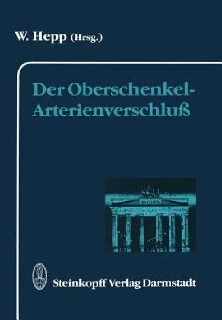 Buy Der Oberschenkel-Arterienverschluß (English, W. Hepp) Online at Best Price - BookBajar
