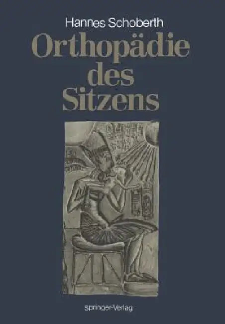 Buy Orthopädie Des Sitzens (English, Hanns Schoberth) Online at Best Price - BookBajar