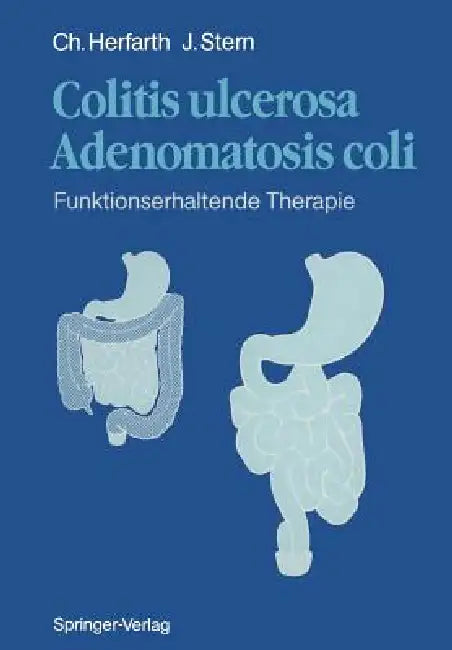 Buy Colitis Ulcerosa -- Adenomatosis Coli (English, A. Von Herbay | C. Herfarth | J. Stern) Online at Best Price - BookBajar
