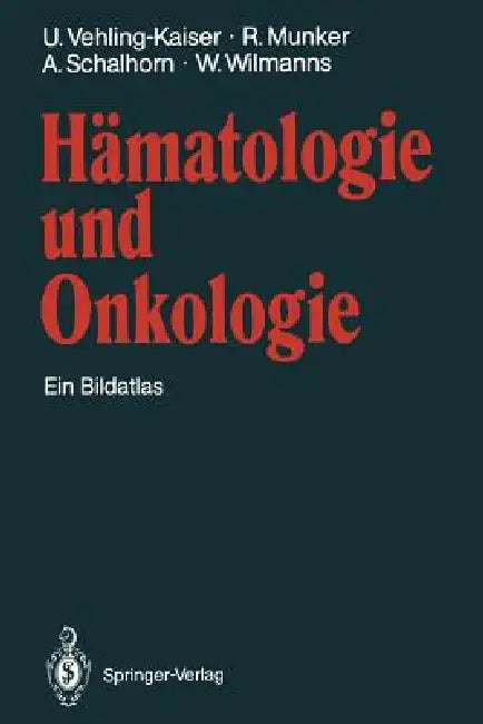 Buy Hämatologie Und Onkologie (English, U. Vehling-Kaiser | R. Munker | A. Schalhorn) Online at Best Price - BookBajar
