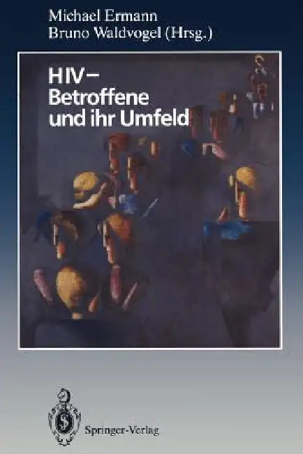 Buy HIV -- Betroffene Und Ihr Umfeld (English, Michael Ermann | Bruno Waldvogel) Online at Best Price - BookBajar