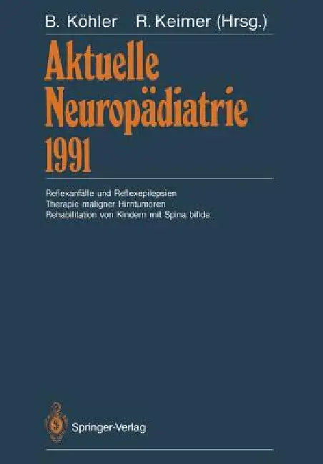 Buy Aktuelle Neuropädiatrie 1991 (English, Burkhard Köhler | Reinhard Keimer) Online at Best Price - BookBajar