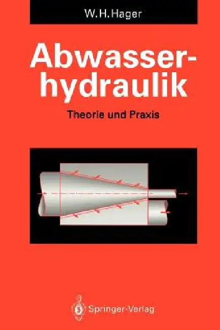 Buy Abwasserhydraulik (English, Willi H. Hager) Online at Best Price - BookBajar