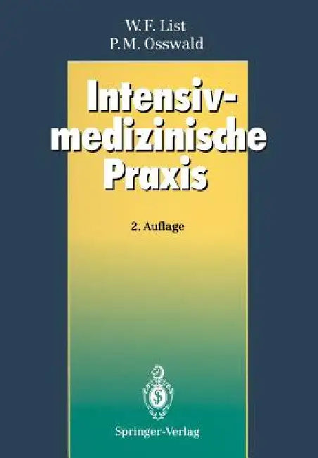 Buy Intensivmedizinische PRAXIS (English, Werner F. List | Peter M. Osswald) Online at Best Price - BookBajar
