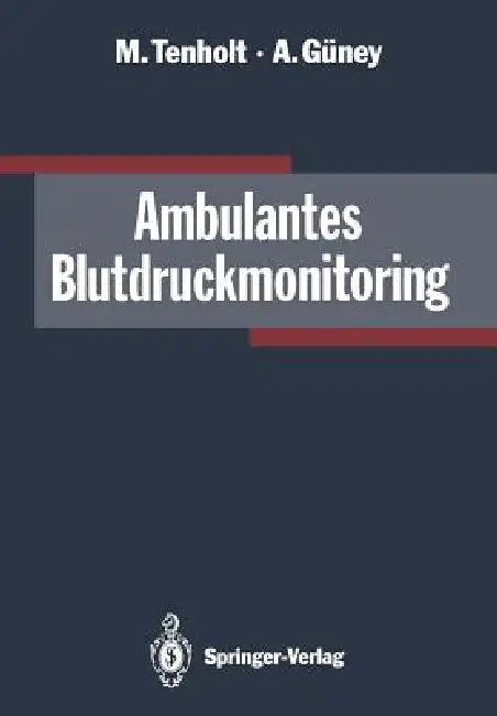 Buy Ambulantes Blutdruckmonitoring (English, Michael Tenholt | Ali Güney) Online at Best Price - BookBajar