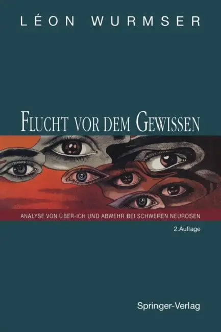 Buy Flucht VOR Dem Gewissen (English, Leon Wurmser | H. Thomä) Online at Best Price - BookBajar