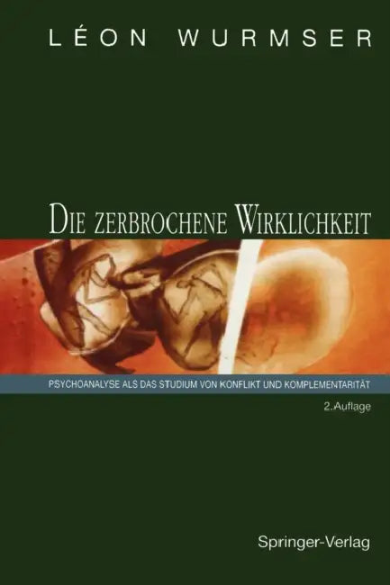 Buy Die Zerbrochene Wirklichkeit (English, Leon Wurmser | F. -W Eickhoff) Online at Best Price - BookBajar