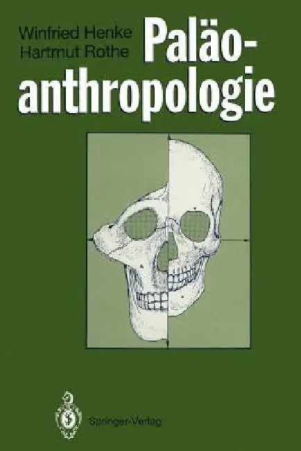 Buy Paläoanthropologie (English, Winfried Henke | Hartmut Rothe) Online at Best Price - BookBajar