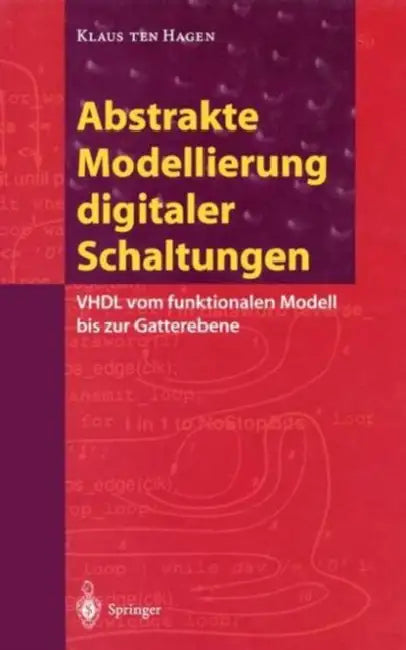 Buy Abstrakte Modellierung Digitaler Schaltungen (English, Klaus Ten Hagen) Online at Best Price - BookBajar