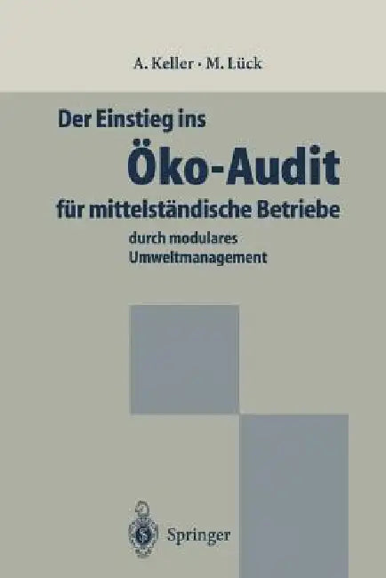 Buy Der Einstieg Ins Öko-Audit Für Mittelständische Betriebe (English, Alexander Keller | Michael Lück) Online at Best Price - BookBajar