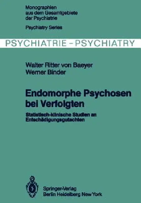 Buy Endomorphe Psychosen Bei Verfolgten (English, W. Von Baeyer | W. Binder) Online at Best Price - BookBajar