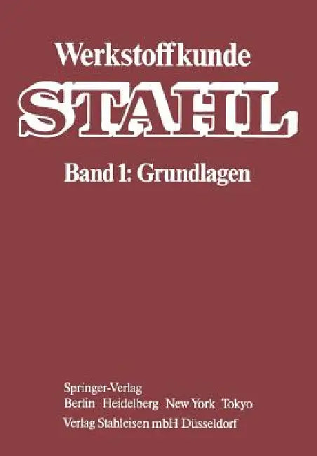 Buy Werkstoffkunde Stahl (English, W. Jäniche | Verein Deutscher Eisenhüttenleute | W. Dahl) Online at Best Price - BookBajar